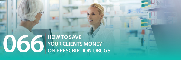 ASG_Podcast_Episode_Header_How_To_Save_Your_Clients_Money_On_Prescription_Drugs_066.jpg