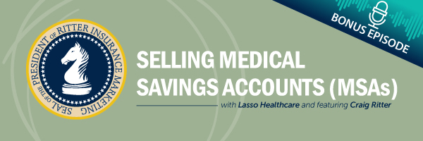 ASG_Podcast_Episode_Header_Selling_Medical_Savings_Accounts_2018.jpg