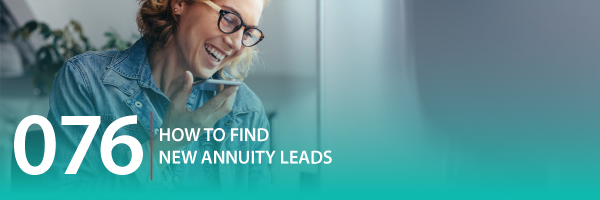 ASG_Podcast_Episode_Header_How_to_Find_New_Annuity_Leads_076.jpg